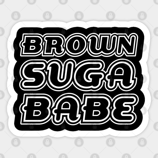 Brown Suga Babe, Black Queen, Black Girl Magic, African American Woman Sticker by UrbanLifeApparel